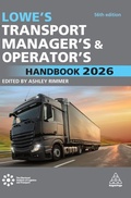 Cover: Lowe's Transport Manager's and Operator's Handbook 2026 - Kogan Page Ltd