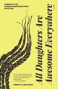 Cover: All Daughters Are Awesome Everywhere - University of Nebraska Press
