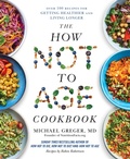 Cover: The How Not to Age Cookbook - Bluebird