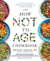 Enlarge image Cover: The How Not to Age Cookbook - Bluebird