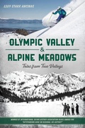 Abbildung von: Olympic Valley & Alpine Meadows - The History Press