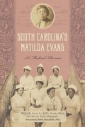 Abbildung von: South Carolina's Matilda Evans - The History Press