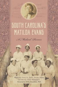Abbildung von: South Carolina's Matilda Evans - The History Press