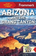Cover: Frommer's Arizona and the Grand Canyon - Frommermedia