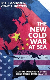 Enlarge image Cover: The New Cold War at Sea - Naval Institute Press