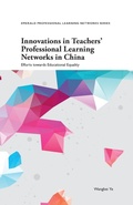 Cover: Innovations in Teachers' Professional Learning Networks in China - Emerald Publishing Limited