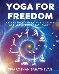 Abbildung von: Yoga for Freedom - Grosvenor House Publishing Ltd