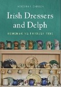 Cover: Irish Dressers and Delph - Cork University Press