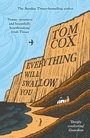 Cover: Everything Will Swallow You - Swift Press