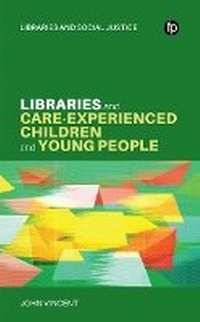 Abbildung von: Libraries and Care-experienced Children and Young People - Facet Publishing