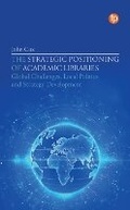 Cover: The Strategic Positioning of Academic Libraries - Facet Publishing