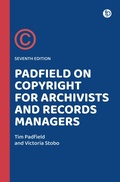 Cover: Padfield on Copyright for Archivists and Records Managers - Facet Publishing