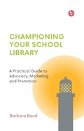 Cover: Championing Your School Library - Facet Publishing