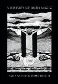 Cover: A History of Irish Magic - Holythorn Press