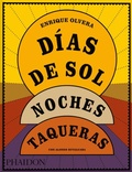 Cover: Dias de Sol, Noches Taqueras - Phaidon Press
