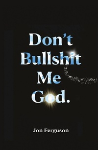 Enlarge image Cover: Don't Bullshit Me God - Huge Jam