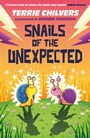 Cover: Snails of the Unexpected - Firefly Press Ltd