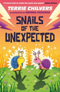 Enlarge image Cover: Snails of the Unexpected - Firefly Press Ltd