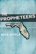 Cover: The Propheteers - Dzanc Books