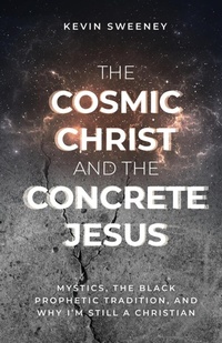Enlarge image Cover: The Cosmic Christ and the Concrete Jesus - Quoir