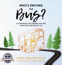 Enlarge image Cover: Who's Driving the Bus? - Books Academy LLC