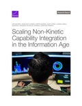 Cover: Scaling Non-Kinetic Capability Integration in the Information Age - RAND Corporation