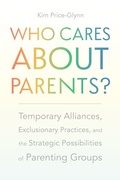 Cover: Who Cares About Parents? - Rutgers University Press