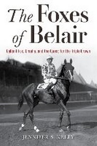 Abbildung von: The Foxes of Belair - The University Press of Kentucky