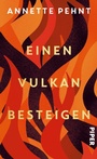 Cover: Einen Vulkan besteigen - Piper ebooks