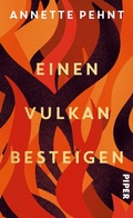 Cover: Einen Vulkan besteigen - Piper ebooks