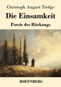 Cover: Die Einsamkeit - Henricus - Edition Deutsche Klassik GmbH, Berlin