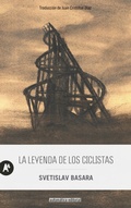 Cover: La leyenda de los ciclistas - Autom&aacute;tica Editorial