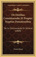 Bild: De Dotibus Constituendis Et Propter Nuptias Donationibus - Kessinger Publishing
