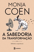 Cover: A sabedoria da transforma&ccedil;&atilde;o - Academia