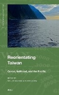 Cover: Reorientating Taiwan: Ocean, Selfhood, and the Pacific - Brill
