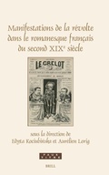 Cover: Manifestations de la revolte dans le romanesque francais du second XIXe siecle - Brill