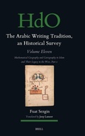 Cover: The Arabic Writing Tradition, an Historical Survey, Volume 11 - Brill