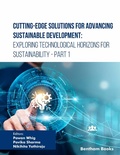 Cover: Cutting-Edge Solutions for Advancing Sustainable Development: Exploring Technological Horizons for Sustainability - Part 1 - Bentham Science Publishers Singapore Pte. Ltd.