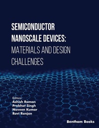 Enlarge image Cover: Semiconductor Nanoscale Devices: Materials and Design Challenges - Bentham Science Publishers Singapore Pte. Ltd.