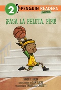 Cover: !Pasa la pelota, Pipo! (Pass the Ball, Mo! Spanish Edition) - Penguin Young Readers