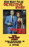 Cover: The Showgirl's Shadow - A. Stone