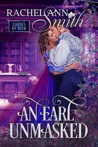Enlarge image Cover: An Earl Unmasked (Ladies of Risk, #1) - Penford Publishing