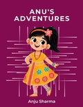 Cover: Anu's Adventures (Anu and Jay) - anju sharma