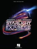 Cover: Starlight Express - Piano/Vocal Selections - Hal Leonard Corporation