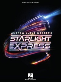 Enlarge image Cover: Starlight Express - Piano/Vocal Selections - Hal Leonard Corporation