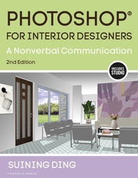 Abbildung von: Photoshop (R) for Interior Designers - Bloomsbury Publishing USA