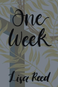 Enlarge image Cover: One Week - Covenant Books, Inc.