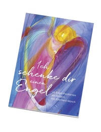 Abbildung von: Ich schenke dir einen Engel - Postkartenbuch - bene!