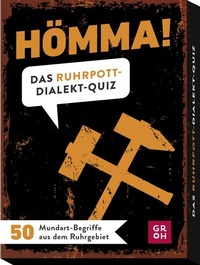 Abbildung von: Hömma! Das Ruhrpott-Dialekt-Quiz - Groh
