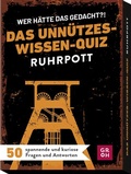 Cover: Wer h&auml;tte das gedacht?! Das Unn&uuml;tzes-Wissen-Quiz Ruhrpott - Groh
